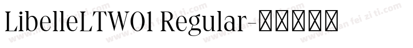 LibelleLTW01 Regular字体转换